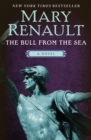 The Bull from the Sea : A Novel - eBook