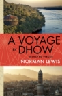 A Voyage By Dhow : Selected Pieces - eBook