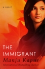 The Immigrant : A Novel - eBook