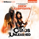 Chaos Unleashed - eAudiobook