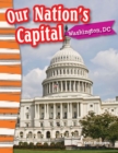 Our Nation's Capital : Washington, DC - eBook