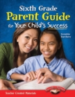 Sixth Grade Parent Guide for Your Child's Success - eBook