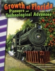 Growth of Florida : Pioneers and Technological Advances - eBook