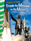 Florida's Economy : From the Mouse to the Moon - eBook