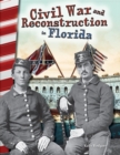 Civil War and Reconstruction in Florida - eBook