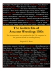 The Golden Era of Amateur Wrestling: 1980S - eBook