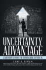 Uncertainty Advantage : Leadership Lessons for Turning Risk Outside-In - eBook