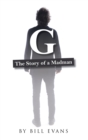 G : The Story of a Madman - eBook