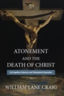 Atonement and the Death of Christ : An Exegetical, Historical, and Philosophical Exploration - eBook
