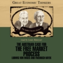 The Austrian Case for the Free Market Process - eAudiobook