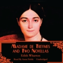 Madame de Treymes and Two Novellas - eAudiobook