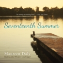 Seventeenth Summer - eAudiobook