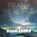 The Godmakers - eAudiobook