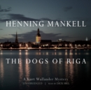 The Dogs of Riga - eAudiobook