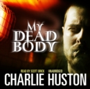 My Dead Body - eAudiobook