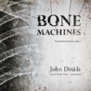 Bone Machines - eAudiobook