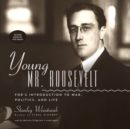 Young Mr. Roosevelt - eAudiobook