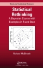 Statistical Rethinking : A Bayesian Course with Examples in R and Stan - eBook