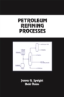 Petroleum Refining Processes - eBook