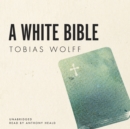 A White Bible - eAudiobook