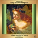 Selections from Fairy Tales from England - eAudiobook
