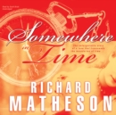 Somewhere in Time - eAudiobook