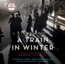A Train in Winter - eAudiobook