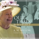 Our Times - eAudiobook
