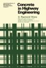 Concrete in Highway Engineering : International Series of Monographs in Civil Engineering - eBook