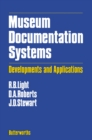 Museum Documentation Systems : Developments and Applications - eBook