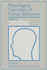 Individual Differences and Psychopathology : Physiological Correlates of Human Behaviour, Vol. 3 - eBook