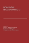 Nonlinear Programming 3 : Proceedings of the Special Interest Group on Mathematical Programming Symposium Conducted by the Computer Sciences Department at the University of Wisconsin-Madison, July 11- - eBook