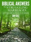 Biblical Answers for Struggling Marriages : 31 Studies for Marriage at an Impasse - eBook