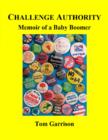 Challenge Authority: Memoir of a Baby Boomer - eBook