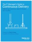 The IT Manager's Guide to Continuous Delivery : Delivering Software in Days - eBook