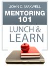 Mentoring 101 Lunch & Learn - eBook
