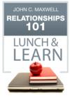Relationships 101 Lunch & Learn - eBook
