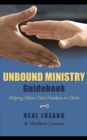 Unbound Ministry Guidebook : Helping Others Find Freedom in Christ - eBook