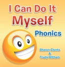 I Can Do It Myself : Phonics - eBook