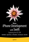 More iPhone Development with Swift : Exploring the iOS SDK - eBook