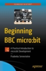Beginning BBC micro:bit : A Practical Introduction to micro:bit Development - eBook