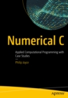 Numerical C : Applied Computational Programming with Case Studies - eBook