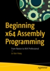 Beginning x64 Assembly Programming : From Novice to AVX Professional - eBook