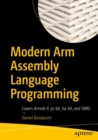Modern Arm Assembly Language Programming : Covers Armv8-A 32-bit, 64-bit, and SIMD - eBook