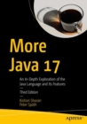 More Java 17 : An In-Depth Exploration of the Java Language and Its Features - eBook