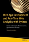 Web App Development and Real-Time Web Analytics with Python : Develop and Integrate Machine Learning Algorithms into Web Apps - eBook