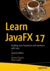 Learn JavaFX 17 : Building User Experience and Interfaces with Java - eBook