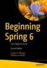 Beginning Spring 6 : From Beginner to Pro - eBook