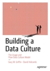 Building a Data Culture : The Usage and Flow Data Culture Model - eBook