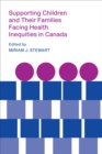 Supporting Children and Their Families Facing Health Inequities in Canada - eBook